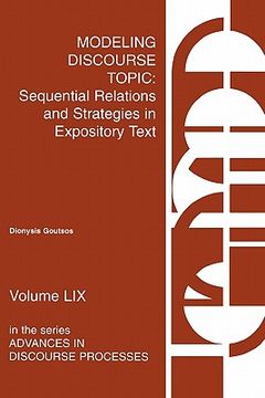 portada modeling discourse topic: sequential relations and strategies in expository text (en Inglés)