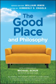 portada The Good Place and Philosophy (The Blackwell Philosophy and pop Culture Series) (en Inglés)