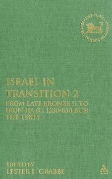 portada israel in transition 2: from late bronze ii to iron iia (c. 1250-850 bce): the texts
