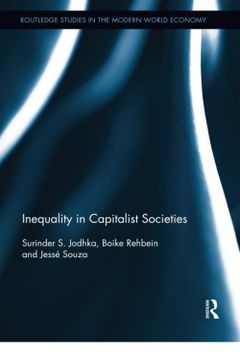 portada Inequality in Capitalist Societies (Routledge Studies in the Modern World Economy) (en Inglés)