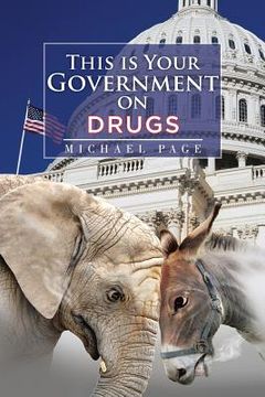 portada This is Your Government on Drugs