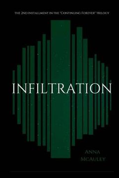 portada Infiltration: The second installment in the Continuing Forever Trilogy (en Inglés)