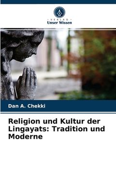 portada Religion und Kultur der Lingayats: Tradition und Moderne (in German)