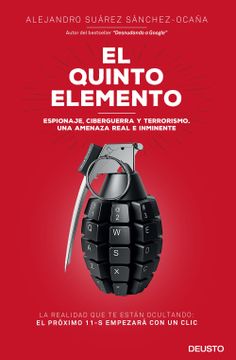portada El Quinto Elemento: Espionaje, Ciberguerra y Terrorismo. Una Amenaza Real e Inminente (in Spanish)