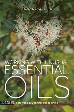 portada Working with Unusual Essential Oils (en Inglés)