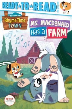 portada Ms. MacDonald Has a Farm: Ready-To-Read Pre-Level 1 (en Inglés)