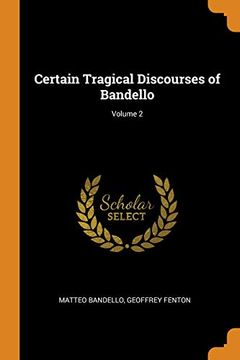 portada Certain Tragical Discourses of Bandello; Volume 2 