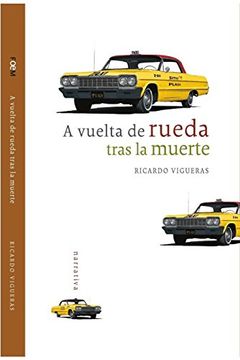 portada A Vuelta de Rueda Tras la Muerte (in Spanish)
