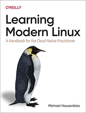 portada Learning Modern Linux: A Handbook for the Cloud Native Practitioner (en Inglés)
