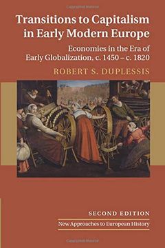 portada Transitions to Capitalism in Early Modern Europe: Economies in the Era of Early Globalization, C. 1450 - C. 1820