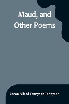 portada Maud, and Other Poems (en Inglés)