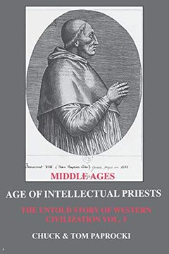 portada The Untold Story of Western Civilization: Vo. 3 - the age of Intellectual Priests (in English)