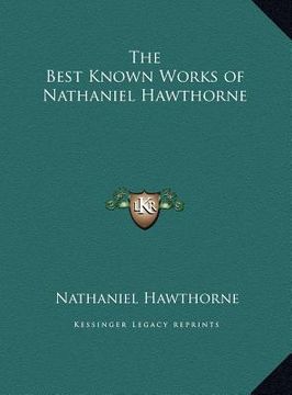 portada the best known works of nathaniel hawthorne (en Inglés)