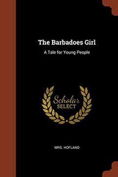 portada The Barbadoes Girl: A Tale for Young People