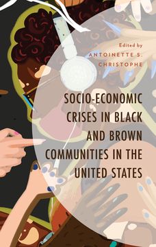 portada Socio-Economic Crises in Black and Brown Communities in the United States (in English)
