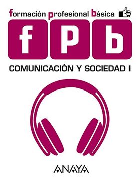 portada Comunicación y Sociedad I, Formación Profesional Básica