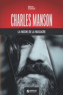 portada Charles Manson, la noche de la masacre