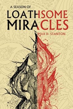 portada A Season of Loathsome Miracles (en Inglés)