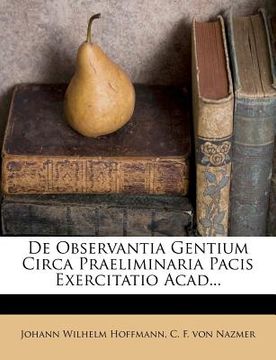 portada de observantia gentium circa praeliminaria pacis exercitatio acad... (en Inglés)