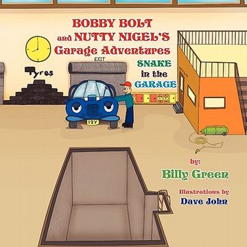 portada bobby bolt and nutty nigel's garage adventures (en Inglés)