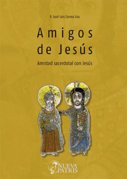 portada Amigos De Jesús, Amistad Sacerdotal Con Jesús (in Spanish)