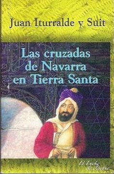 portada Las Cruzadas de Navarra en Tierra Santa