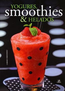 portada Yogures, Smoothies & Helados: Refrescantes Sorbitos (Nueva Gastronomía) (in Spanish)