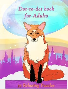 portada Dot-to-dot Book for Adults: Connect the Dots and Relax. Dot to Dot Puzzles with over 300 dots. Animal Theme. (en Inglés)