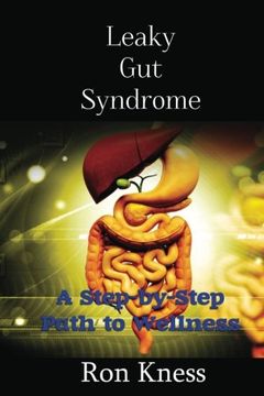 portada Leaky Gut Syndrome - Could This Be Why You Are Sick?: A Step-by-Step Path to Wellness