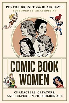 portada Comic Book Women: Characters, Creators, and Culture in the Golden age (World Comics and Graphic Nonfiction Series) (in English)