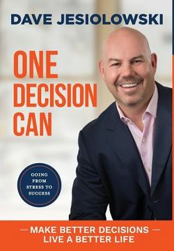 portada One Decision Can: Going From Stress To Success (in English)