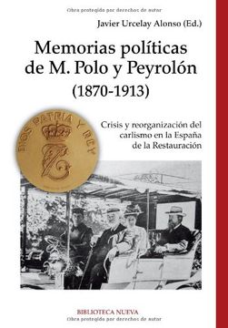 portada Memorias políticas de M. Polo Peyrolón (1870-1913) (in Spanish)