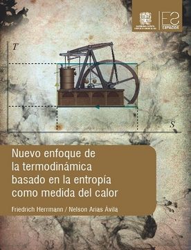 portada Nuevo Enfoque de la Termodinámica Basado en la Entropía Como Medida del Calor (in Spanish)