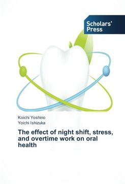 portada The effect of night shift, stress, and overtime work on oral health