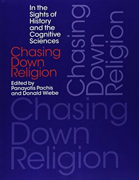 portada Chasing Down Religion: In the Sights of History and the Cognitive Sciences (en Inglés)