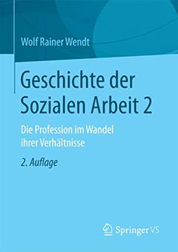 portada Geschichte der Sozialen Arbeit 2: Die Profession im Wandel Ihrer Verhältnisse (en Alemán)