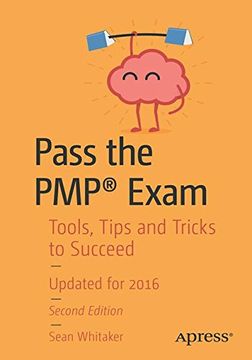 portada Pass the PMP® Exam: Tools, Tips and Tricks to Succeed
