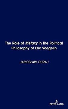 portada The Role of Metaxy in the Political Philosophy of Eric Voegelin (en Inglés)