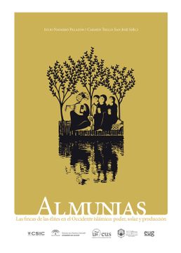 portada Almunias: Las Fincas de las Élites en el Occidente Islámico: Poder, Solaz y Producción