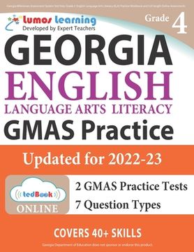 portada Georgia Milestones Assessment System Test Prep: Grade 4 English Language Arts Literacy (ELA) Practice Workbook and Full-length Online Assessments: GMA (en Inglés)