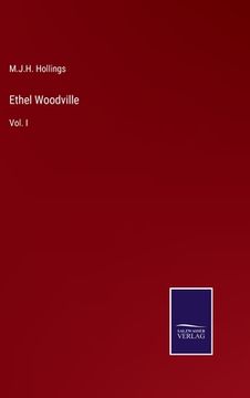 portada Ethel Woodville: Vol. I (en Inglés)