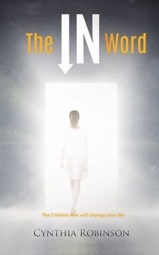 portada The IN Word: The 2 letters that will change your life (en Inglés)