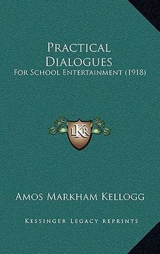 portada practical dialogues: for school entertainment (1918) (en Inglés)