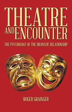 portada Theatre and Encounter: The Psychology of the Dramatic Relationship (in English)