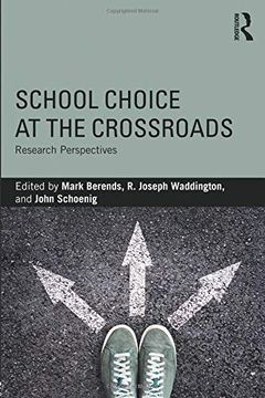 portada School Choice at the Crossroads: Research Perspectives 