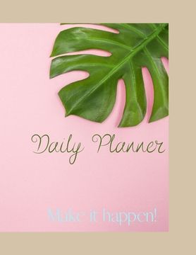 portada Make it happen!: Daily Planner (en Inglés)