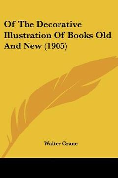 portada of the decorative illustration of books old and new (1905) (en Inglés)