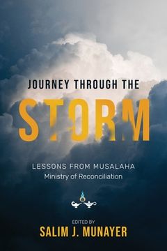 portada Journey through the Storm: Lessons from Musalaha - Ministry of Reconciliation 