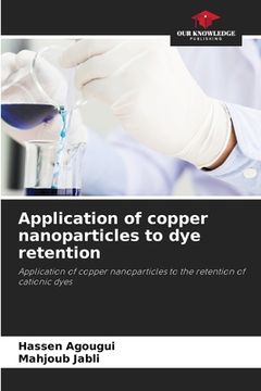 portada Application of copper nanoparticles to dye retention (en Inglés)