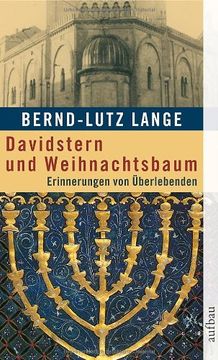 portada Davidstern und Weihnachtsbaum: Erinnerungen von Überlebenden (en Alemán)